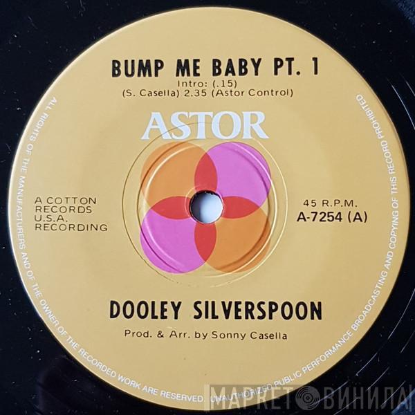  Dooley Silverspoon  - Bump Me Baby