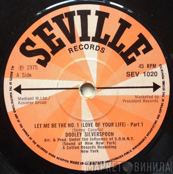 Dooley Silverspoon - Let Me Be The No.1 (Love Of Your Life)