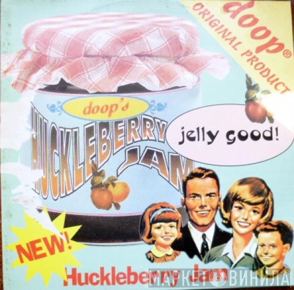  Doop  - Huckleberry Jam