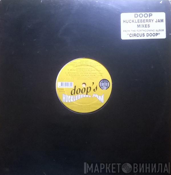  Doop  - Huckleberry Jam