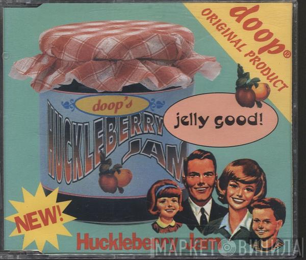  Doop  - Huckleberry Jam