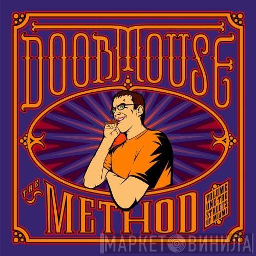 Doormouse - The Method Volume One: The Streets Of Miami / Freaked Out Mess