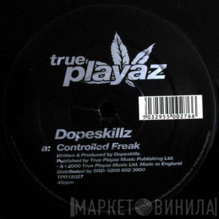 Dope Skillz - Controlled Freak EP