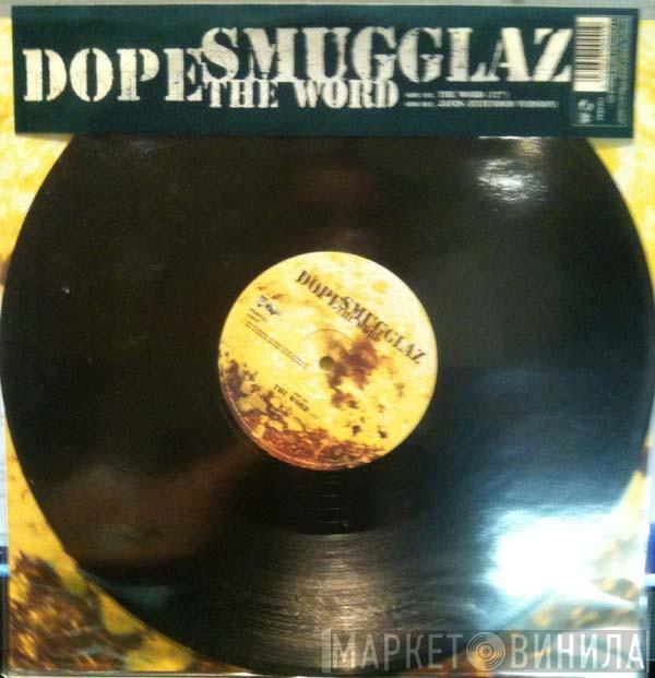 Dope Smugglaz - The Word