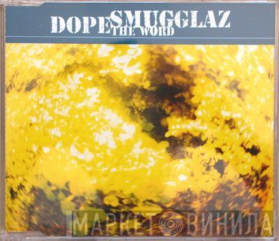 Dope Smugglaz - The Word