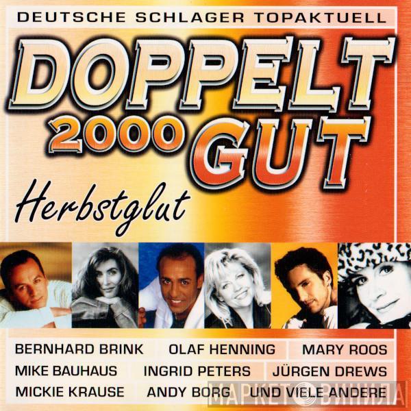  - Doppel Gut 2000 (Herbstglut)