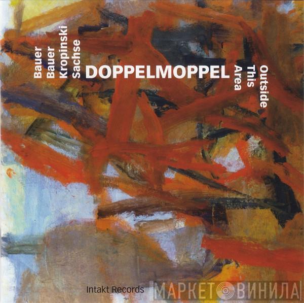 DoppelMoppel - Outside This Area