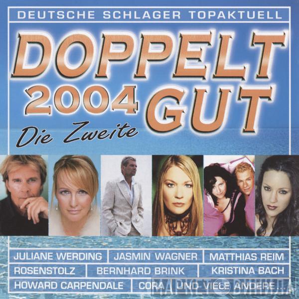  - Doppelt Gut 2004 Die Zweite