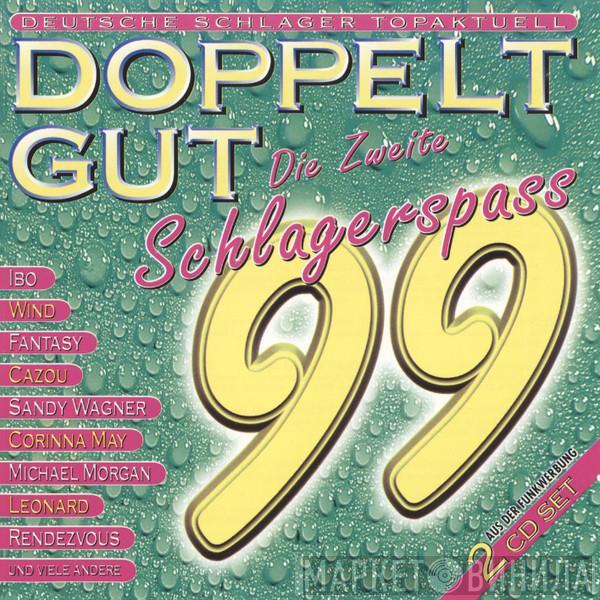  - Doppelt Gut 99 - Die Zweite - Schlagerspass