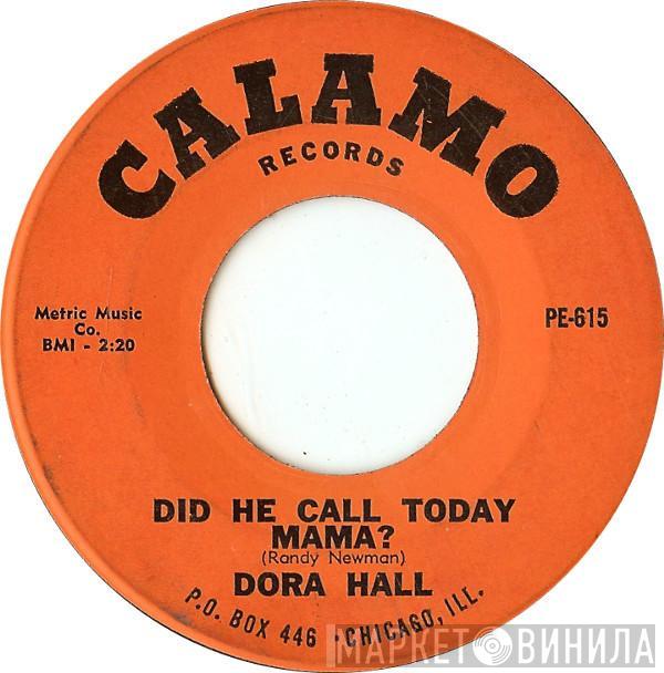 Dora Hall - Did He Call Today, Mama? / Hotel Happiness