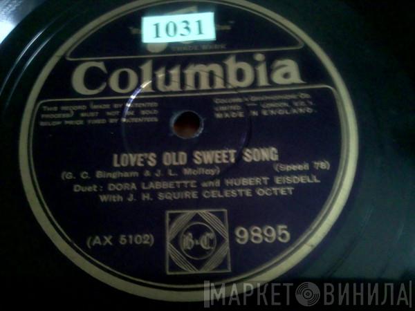 Dora Labbette, Hubert Eisdell, J. H. Squire Celeste Octet - Love's Old Sweet Song / Moon-Enchanted