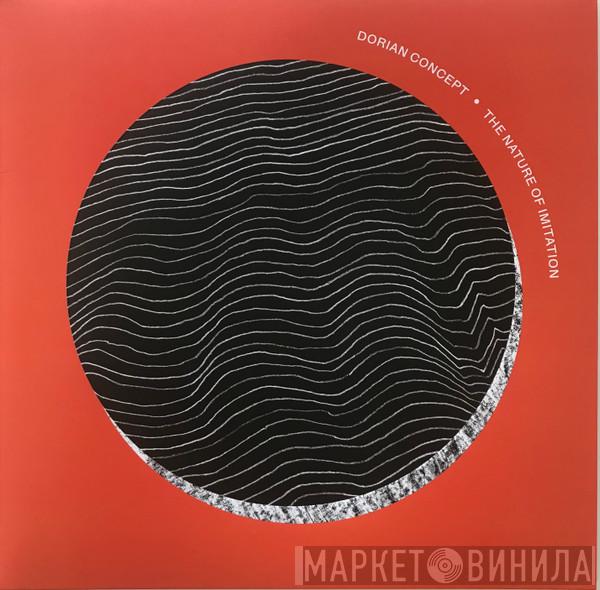 Dorian Concept - The Nature of Imitation
