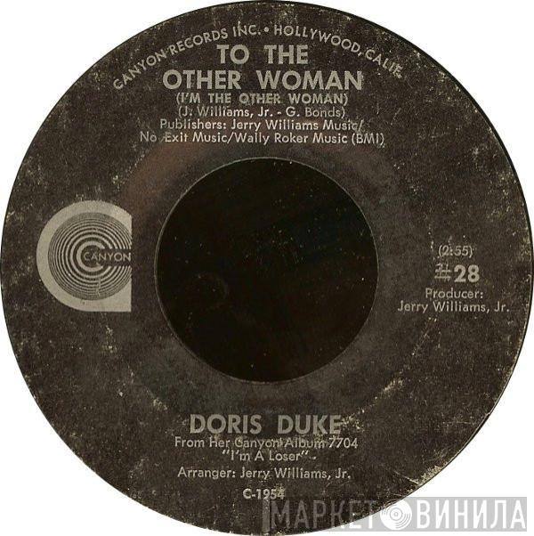 Doris Duke - To The Other Woman (I'm The Other Woman) / I Don't Care Anymore