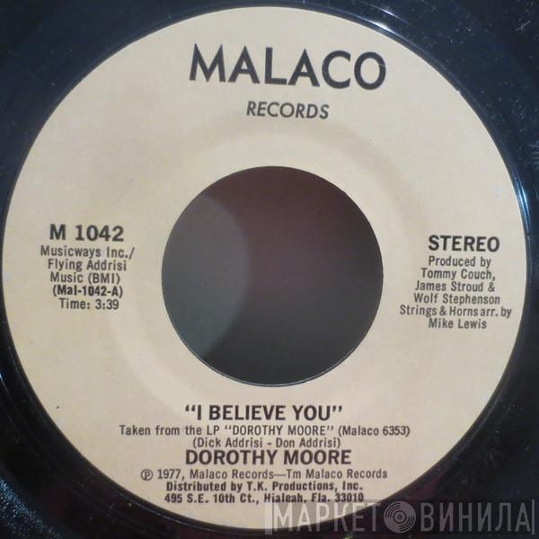  Dorothy Moore  - I Believe You / Love Me
