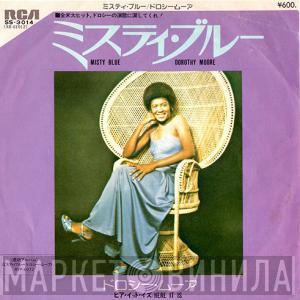  Dorothy Moore  - Misty Blue / Here It Is