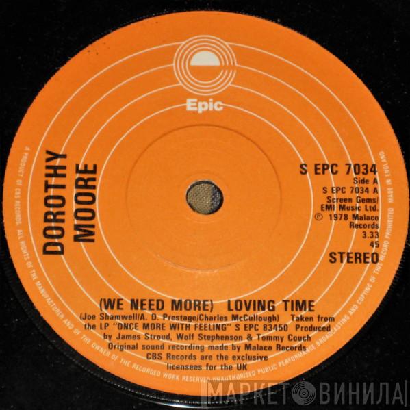 Dorothy Moore - (We Need More) Loving Time