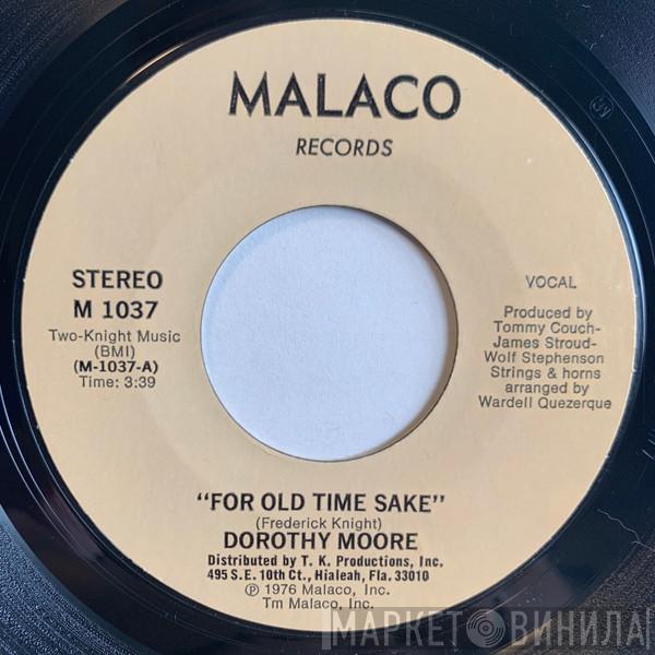  Dorothy Moore  - For Old Time Sake