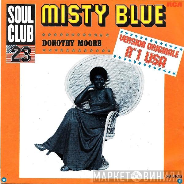  Dorothy Moore  - Misty Blue (Version Originale)