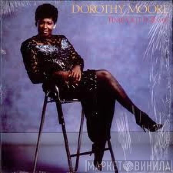 Dorothy Moore - Time Out For Me