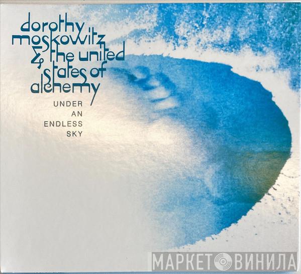 Dorothy Moskowitz & The United States Of Alchemy - Under An Endless Sky