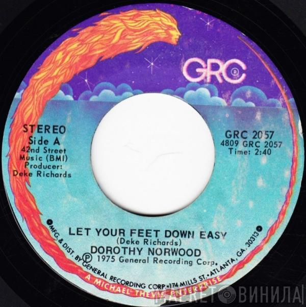 Dorothy Norwood - Let Your Feet Down Easy