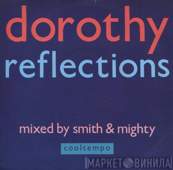 Dorothy  - Reflections