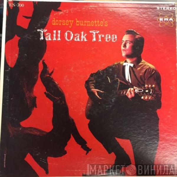 Dorsey Burnette - Dorsey Burnette's Tall Oak Tree