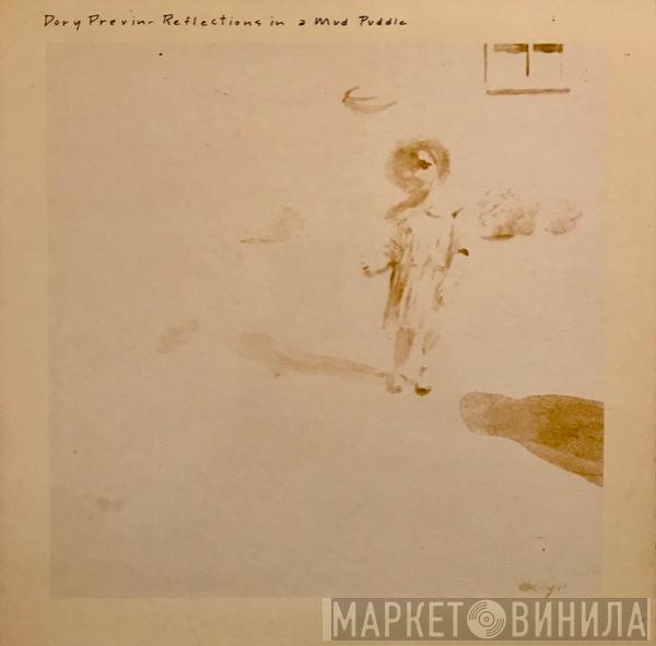 Dory Previn - Reflections In A Mud Puddle / Taps Tremors And Time Steps