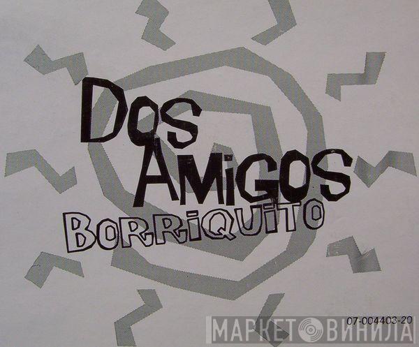 Dos Amigos - Borriquito