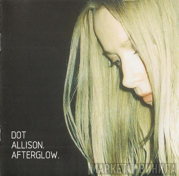 Dot Allison - Afterglow