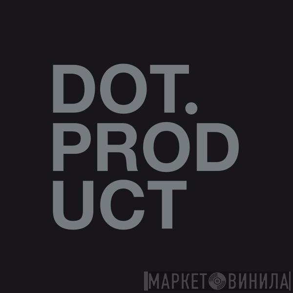 Dot Product - Dot Product