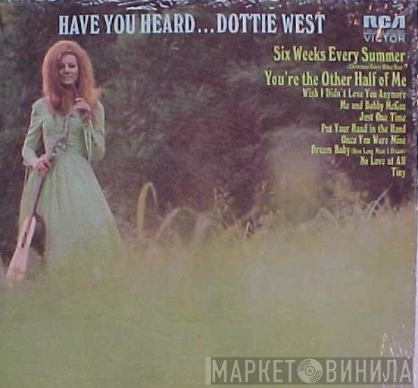 Dottie West - Have You Heard...Dottie West