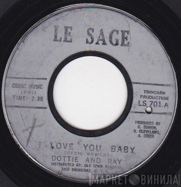 Dottie and Ray - I Love You Baby / La La Lover