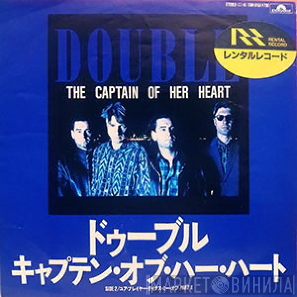  Double  - The Captain Of Her Heart / Your Prayer Takes Me Off (Part II)