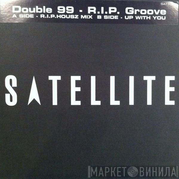 Double 99 - R.I.P. Groove