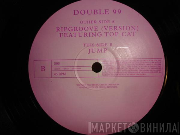 Double 99 - Ripgroove (Version)