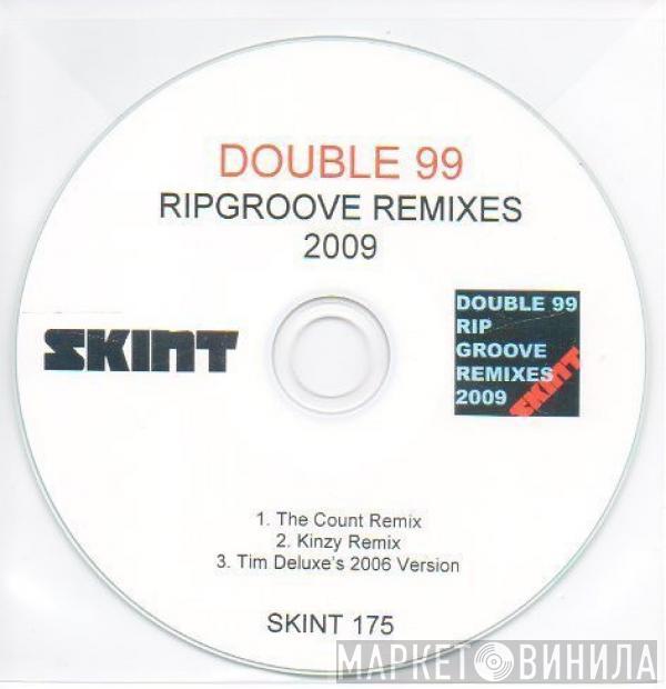  Double 99  - Ripgroove Remixes 2009