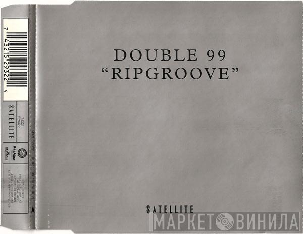  Double 99  - Ripgroove