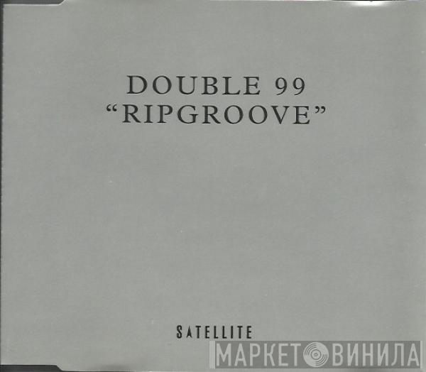  Double 99  - Ripgroove