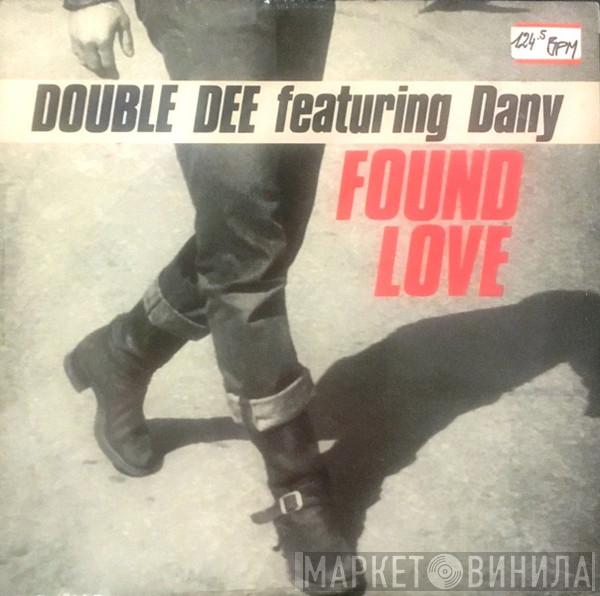 Double Dee, Dany - Found Love (Remixes)