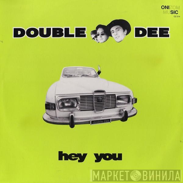 Double Dee - Hey You