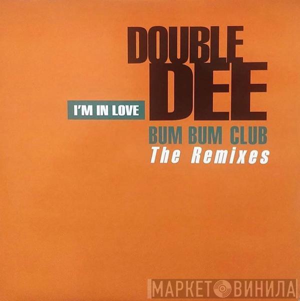 Double Dee - I'm In Love (The Remixes)