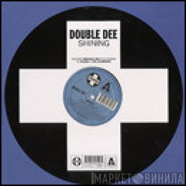 Double Dee - Shining