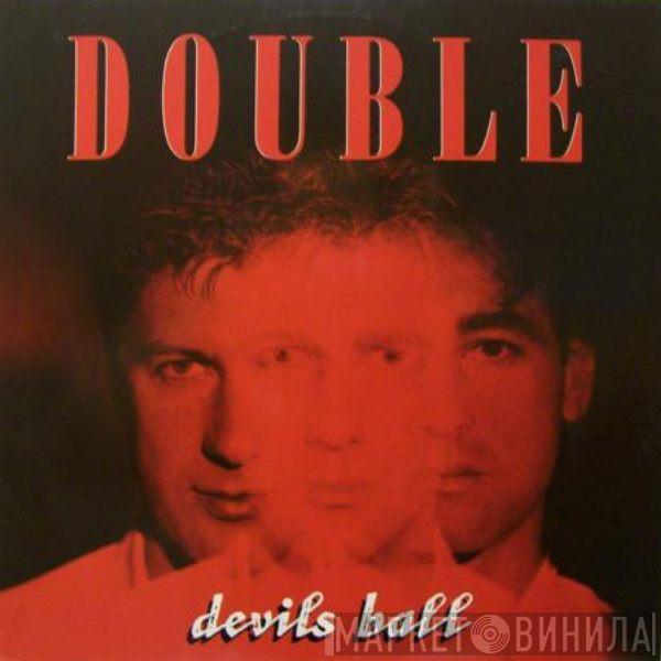 Double - Devils Ball