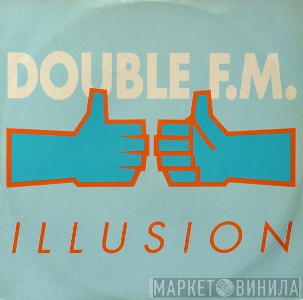 Double FM - Illusion