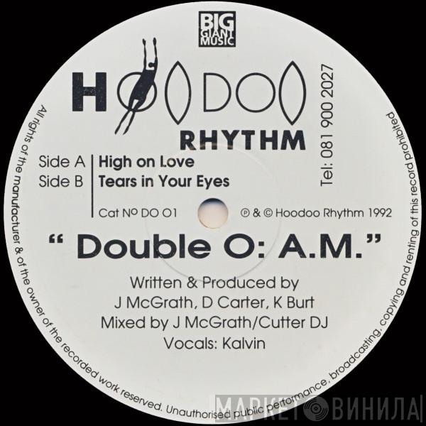 Double O: A.M. - High On Love / Tears In Your Eyes