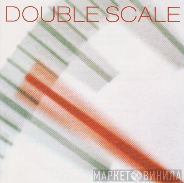 Double Scale - Double Scale