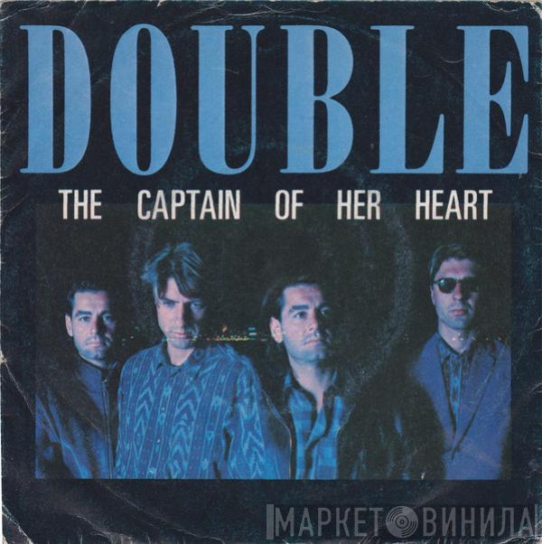  Double  - The Captain Of Her Heart