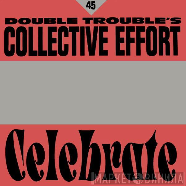 Double Trouble - Rave & Celebrate
