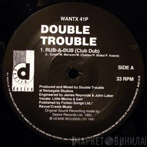 Double Trouble - Rub-A-Dub